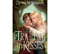 Trading In Kisses: 1 (The Blades and Beyond)