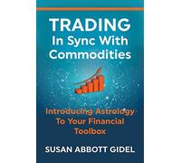 Trading In Sync With Commodities: Introducing Astrology To Your Financial Toolbox