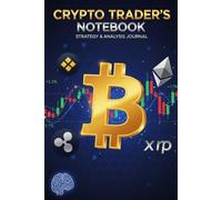 Trading Journal: Guided Log Book for Stocks, Forex, Options & Crypto: Track Your Trades and Improve Your Strategy
