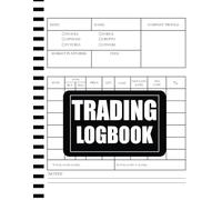 Trading Journal Log Book: A Must-Have Logbook to Enhance Focus, Track Performance, and Boost Your Trading Success | 8.5'' x 11'' | 120 Pages