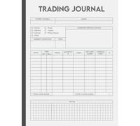 Trading Journal Log Book: day trading log book and investing journal, 120 Pages, Stock trading, trading log book, option trading journal