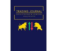 Trading Journal: Pre-Market Checklist, Daily Watchlist, Trade Plan, Trading Log, Chart, Goals, Set Rules For Stocks, Options, Futures, Crypto or ... Performance | Trading Notebook, Log Trades