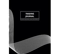 Trading Journal: Stocks, Forex, Futures and Crypto: Log up to 1000 Trades