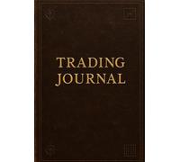 Trading Journal: Track Your Trades, Analyze and Master the Market, stockmarket, every trader must have Book