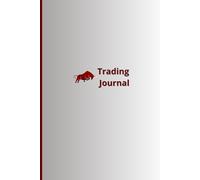 Trading Journal: With dedicated sections. Designed specifically for day traders.