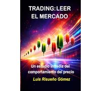 TRADING: LEER EL MERCADO: Un estudio intradía del comportamiento del precio
