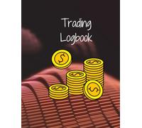 Trading Logbook: Track, Analyze & Optimize Your Trades: A Comprehensive A4 Journal for Stocks, Forex, Crypto & Options - 120 Pages for Performance Tracking & Strategy Refinement