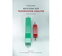 Trading: Meistern Der Technischen Analyse: Traden wie ein Profi