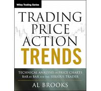 Trading Price Action Trends – Análisis técnico barra a barra para el trader serio