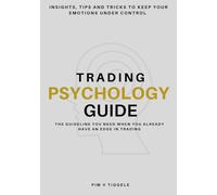 Trading Psychology Guide: The guideline you need when you already have an edge in trading