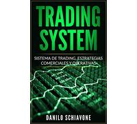 TRADING SYSTEM: Sistema de Trading, Estrategias comerciales y operativas: 2