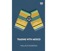 Trading With Mexico (Edition1)