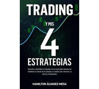 Trading y Mis Cuatro Estrategias