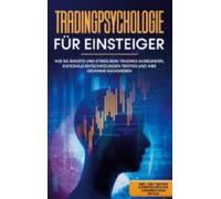 Tradingpsychologie Für Einsteiger: Wie Sie Ängste Und Stress Beim Trad