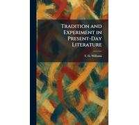 Tradition and Experiment in Present-Day Literature
