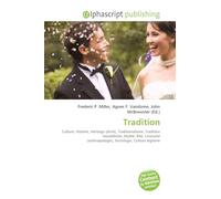 Tradition: Culture, Histoire, Héritage (droit), Traditionalisme, Tradition bouddhiste, Mythe, Rite, Coutume (anthropologie), Sociologie, Culture légitime