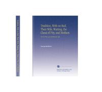 Tradition, With on Bail, Their Wife, Waiting, the Cheat of Pity, and Mothers: One-Act Plays of Contemporary Life,
