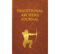 Traditional Archers Journal: Thoughts and Reflections of the Woman Behind the Bow