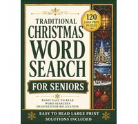 Traditional Christmas Word Search for Seniors: 120 Large Print Puzzles Filled with Holiday Traditions, Christmas Carols, Winter Memories, Cozy ... Holiday Word Search Collection for Seniors)