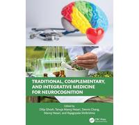 Traditional, Complementary, and Integrative Medicine for Neurocognition