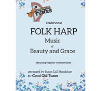 Traditional FOLK HARP Music of Beauty and Grace (Good Old Tunes Harp Music)