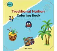 Traditional Haitian Coloring Book: A fun and cultural journey through Haiti - for kids!