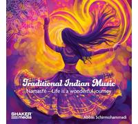 Traditional Indian Music: Namasté - Life is a wonderful journey
