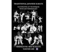 Traditional Japanese Karate: Illustrating 227 Techniques With Easy Terminology