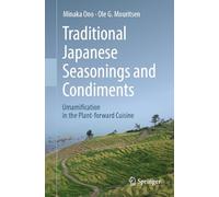 Traditional Japanese Seasonings and Condiments: Umamification in the Plant-forward Cuisine