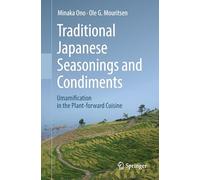 Traditional Japanese Seasonings and Condiments: Umamification in the Plant-forward Cuisine