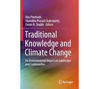 Traditional Knowledge and Climate Change: An Environmental Impact on Landscape and Communities