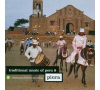 Traditional Music of Peru 8: Piura by Traditional Music of Peru (2002-11-26)