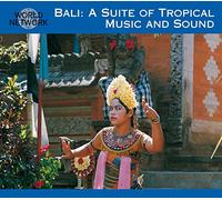 Aa.vv. – Traditional Musicians - Bali: A Suite Of Tropical Music – Membran