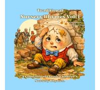 Traditional Nursery Rhymes Vol: 1: Classic Children's Nursery Rhymes (The Traditional Nursery Rhymes Collection)