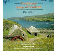 Traditional Songs of Scotland by Ray Fisher (1995-06-12)