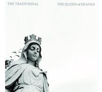 Traditional, the - The Queen of Heaven [Import] [Vinilo]
