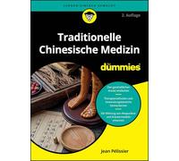 Traditionelle Chinesische Medizin für Dummies