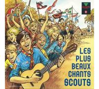 Traditionnel - Les Plus Beaux Chants Scouts