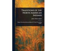 Traditions of the North American Indians