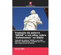 Tradução da palavra "NEIGE" e um olhar sobre "Eufemismos" na Bíblia