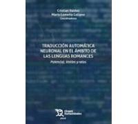 Traducción Automática Neuronal En El Ámbito De Las Lenguas Romanc Es.