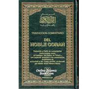 Traduccion-Comentario Del Noble Coran - Spanish Translation of the Noble Qur'an [Hardcover] Desconocido