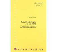 Traducción del inglés al castellano: Materiales de introducción a la traducción general directa: 179 (Materials)