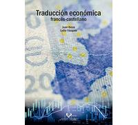 Traducción económica francés-castellano (Manuales Universitarios - Unibertsitateko Eskuliburuak)