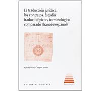 Traducción jurídica:los contratos,La. Estudio traductológico y terminológico (INTERLINGUA)