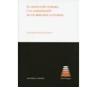 Traduccion Literaria Y La Globalizacion De Los Mercados Culturale S