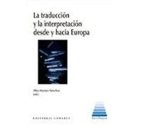 La traducción y la interpretación desde y hacia Europa (INTERLINGUA)