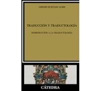 Traduccion Y Traductologia: Introduccion A La Traductologia