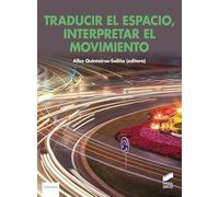 Traducir el espacio, interpretar el movimiento: 18 (Literatura y Lingüística)
