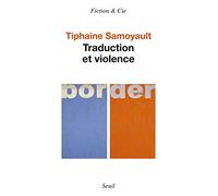 Traduction et violence (Fiction et Cie)
